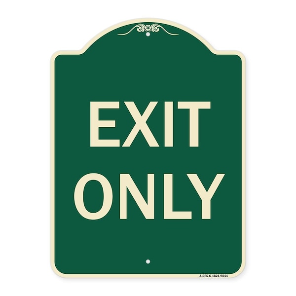Designer Series Sign-Exit Only, Green Heavy-Gauge Aluminum, 24" H, 18" L, G-1824-9844